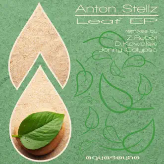 Leaf - EP by Anton Stellz album reviews, ratings, credits