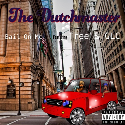 Bail on Me (feat. Tree & GLC) - Single