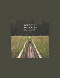 Lisa Lystam Family Band: песни, клипы, биография, даты выступлений и многое другое.