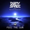 Feel the Sun (feat. Natasha Anderson) - Dirty Shade lyrics