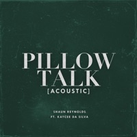PILLOWTALK (Acoustic) - Single - Shaun Reynolds