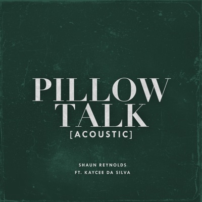 PILLOWTALK (Acoustic) - Single
