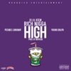 Rich N***a High (feat. Peewee Longway & Young Dolph) - Single