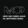 ROYKSOPP/DJ ANTONIO - Here She Comes Again (Record Mix)