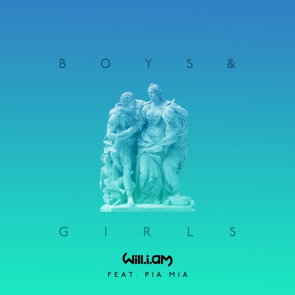 Boys & Girls - Will.i.am Feat. Pia Mia - Capital