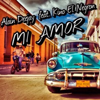 Mi Amor (feat. Kino El Negron) - Single - Alain Deejay