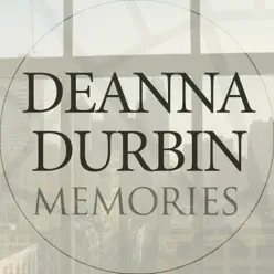 Memories - Deanna Durbin