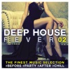 Les Ambassadeurs You'll Never See Me Cry (Ambassadeurs Remix) Deep House Fever 02: The Finest Music Selection #Before #Party #After #Chill