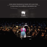 Ivana Wong Fragrance of Music with Alex Fung & Hong Kong Philharmonic Orchestra Live - Ivana Wong