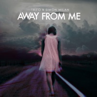 Away from Me - Single - Trifo & Simon Milan