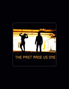 Escucha a The Past Made Us One, mira videos musicales, lee su biografía, consulta las fechas de las gira y más.