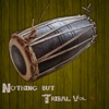Nothing But Tribal, Vol. 4, 2016