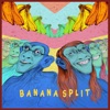 Banana Split - Single, 2016
