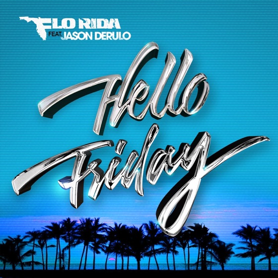 Cover artwork for Hello Friday (feat. Jason Derulo)
