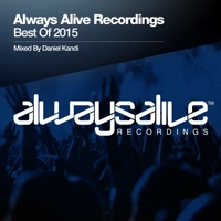 Always Alive Recordings: Best of 2015 - Daniel Kandi