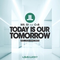 Mr. G - Today Is Our Tomorrow (feat. CvB) [Extended Mix]