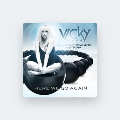 Listen to Vicky Green, watch music videos, read bio, see tour dates & more!