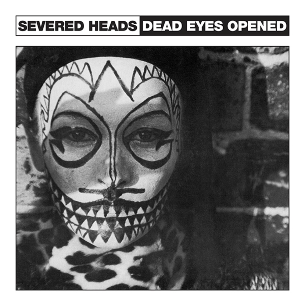 Обложка альбома «Dead Eyes Opened 12" - Single» — Severed Heads