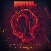 Brookes Brothers - Good To Me (feat. Majesty)