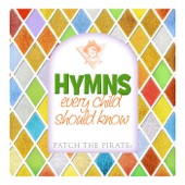 Hymns Every Child Should Know artwork