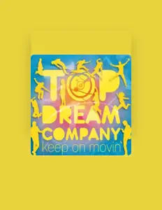 Escucha a Top Dream Company, mira videos musicales, lee su biografía, consulta las fechas de las gira y más.