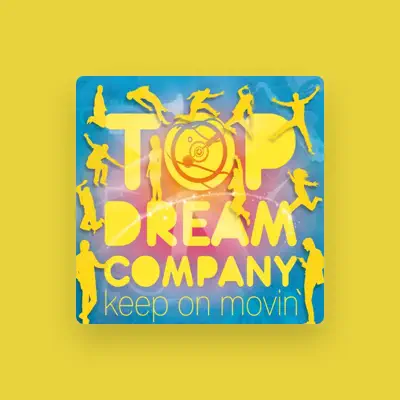 Listen to Top Dream Company, watch music videos, read bio, see tour dates & more!