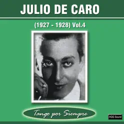 (1927-1928), Vol. 4 - Julio De Caro (1927-1928), Vol. 4 - Julio De Caro