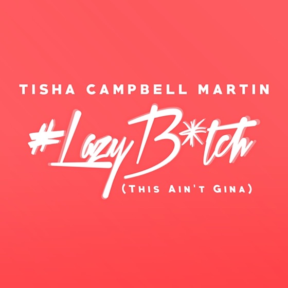 Cover artwork for Lazy Bitch (This Ain't Gina)