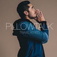 Pillowtalk - Single - Travis Atreo