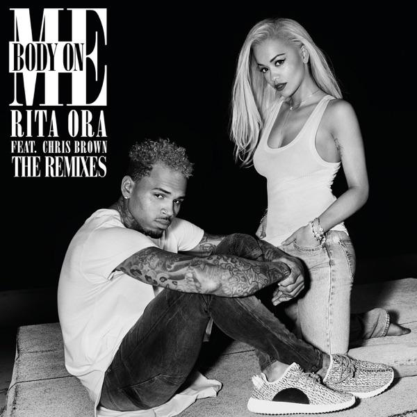 DOWNLOAD MP3: Rita Ora - Body on Me (feat. Chris Brown) - NaijaBreed