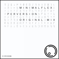 Perversion - Single - MINIMALFLEX