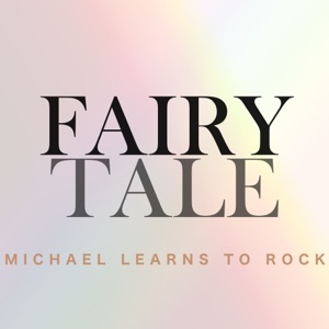 Michael Learns to Rock - Fairy Tale - 排舞 编舞者