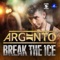 Break the Ice (feat. Alex Price) - Argento lyrics