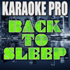 Back To Sleep (Remix) [Originally Performed by Chris Brown] [Instrumental Version] - Karaoke Pro