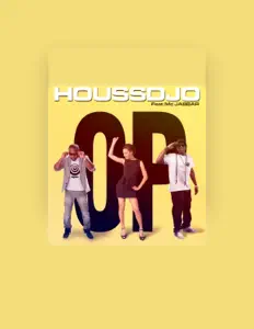 Houssdjoを聴いたり、ミュージックビデオを鑑賞したり、経歴やツアー日程などを確認したりしましょう！