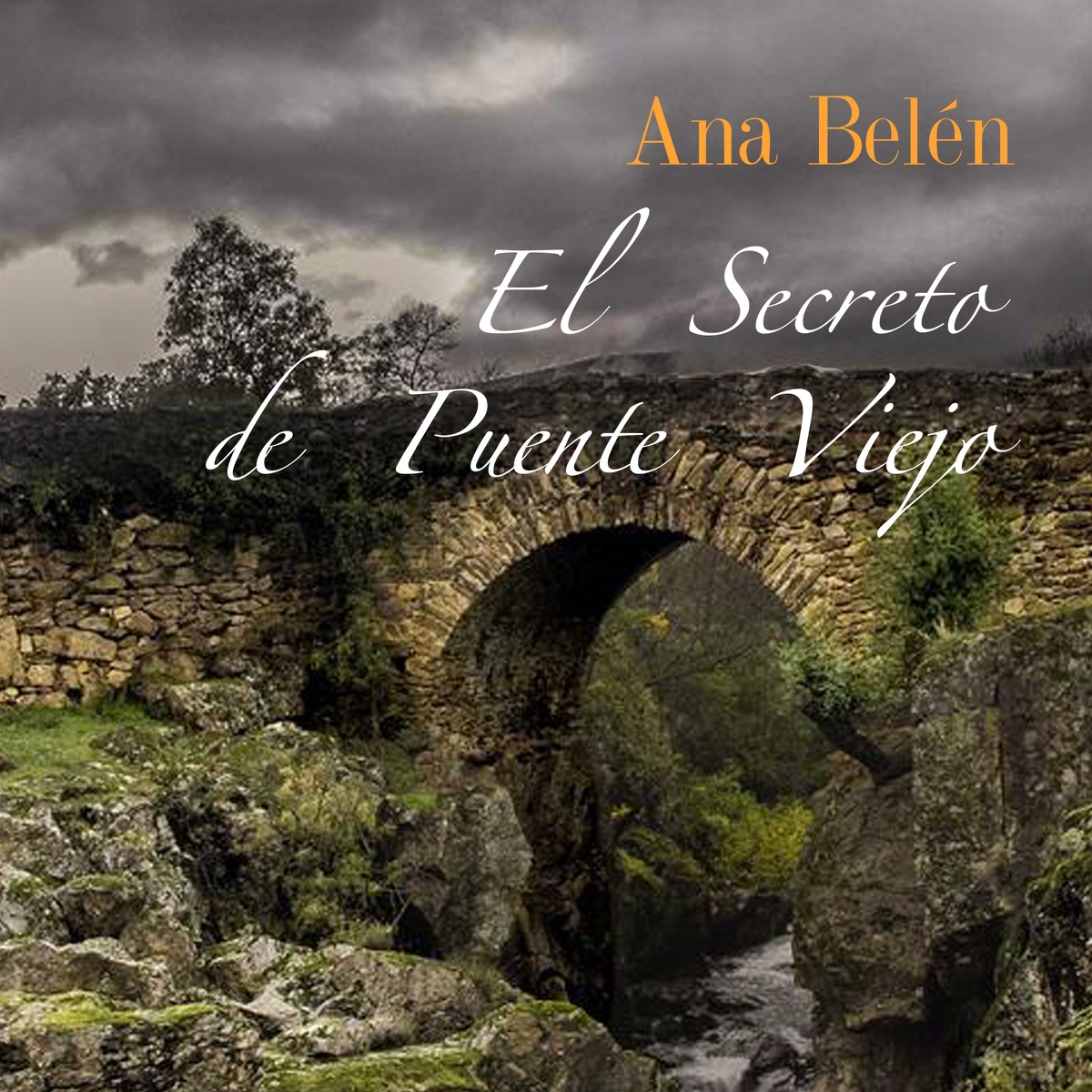 El Secreto de Puente Viejo - Single - Album di Ana Belén - Apple Music