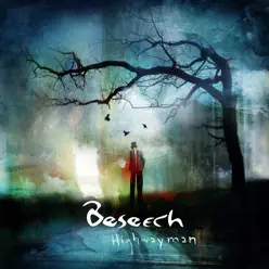Highwayman - Single - Beseech Highwayman - Single - Beseech