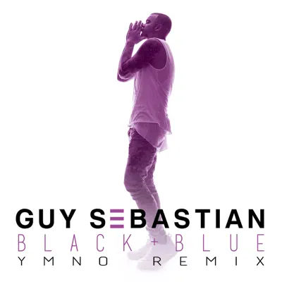 Black & Blue (YMNO Remix) - Single - Guy Sebastian