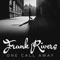 One Call Away - Single - Frank Rivers lyrics
