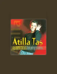 Ouve Atilla Taş, vê vídeos de música, lê a biografia, vê as datas da digressão e muito mais!
