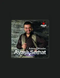 Ayaşlı Serhat dinle, müzik videolarını izle, biyografisini oku, tur tarihlerini ve daha fazlasını gör!