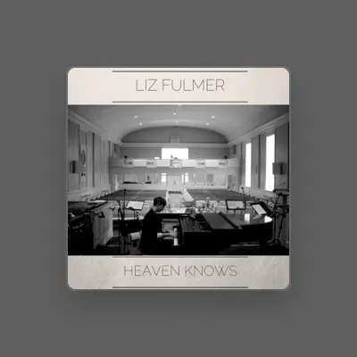 Listen to Liz Fulmer, watch music videos, read bio, see tour dates & more!