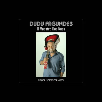 Listen to Dudu Fagundes, watch music videos, read bio, see tour dates & more!