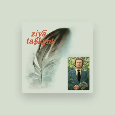 Listen to Ziya Taşkent, watch music videos, read bio, see tour dates & more!