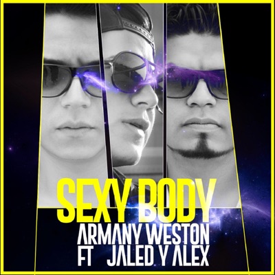 Sexy Body (feat. Jaled y Alex) - Single