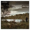 Jonas Vitaud The Seasons, Op. 37a: II. February - The Carnival Tchaikovsky: Les Saisons