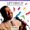 Lift Him Up (Live) - Ron Kenoly & Integrity's Hosanna! Music
