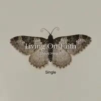 Living on Faith — Steve Hewitt
