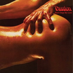 Passion - Don't Stop My Love