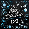 O Amor Existe - Single